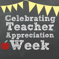 Teacher Appreciation Week May 6-10