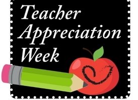 Teacher Appreciation Week May 4th-8th