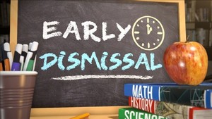 Early Dismissal 11/8/19